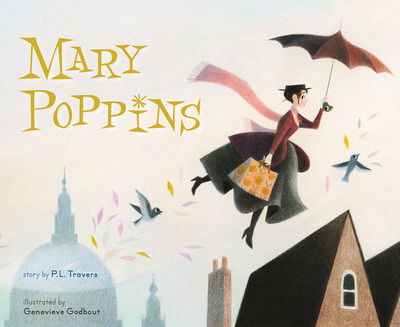 Cover for P. L. Travers · Mary Poppins: The Collectible Picture Book - Mary Poppins (Hardcover Book) (2018)