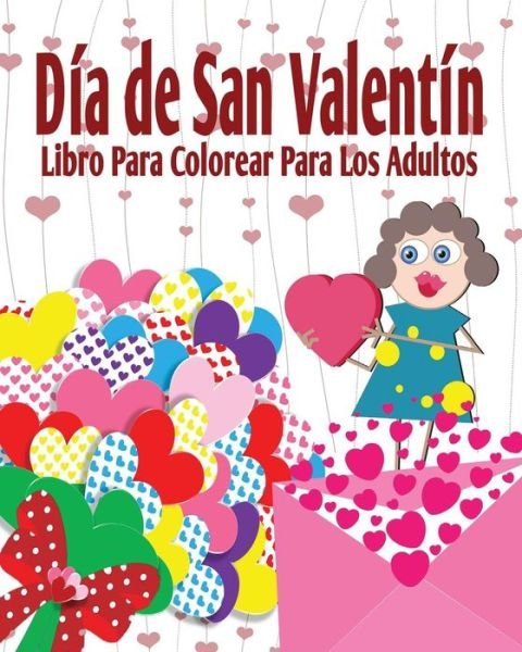 Cover for Jason Potash · Dia de San Valenti Libro Para Colorear Para Los Adultos (Paperback Book) (2021)