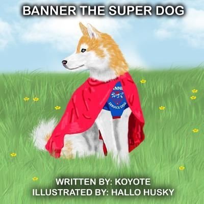Cover for Koyote · Banner The Super Dog (Paperback Book) (2017)