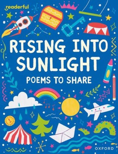 Cover for Catherine Baker · Readerful Books for Sharing: Year 3/Primary 4: Rising into Sunlight: Poems to Share - Readerful Books for Sharing (Paperback Book) (2024)