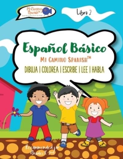 Cover for Mi Camino Spanish (tm) · Espanol Basico para Ninos, Book 2 (Paperback Book) (2017)