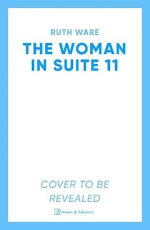 Cover for Ruth Ware · The Woman in Suite 11 (Taschenbuch) (2026)