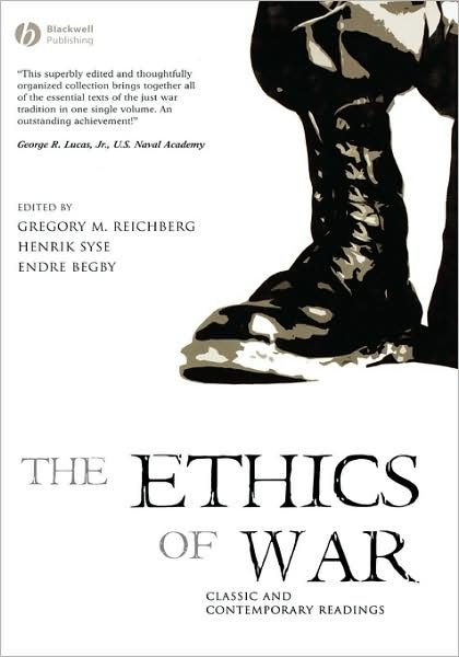 Cover for GM Reichberg · The Ethics of War: Classic and Contemporary Readings (Hardcover bog) (2006)