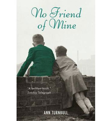 Cover for Ann Turnbull · No Friend of Mine (Paperback Book) (2014)