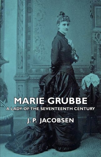 Cover for J. P. Jacobsen · Marie Grubbe - a Lady of the Seventeenth Century (Paperback Book) (2007)