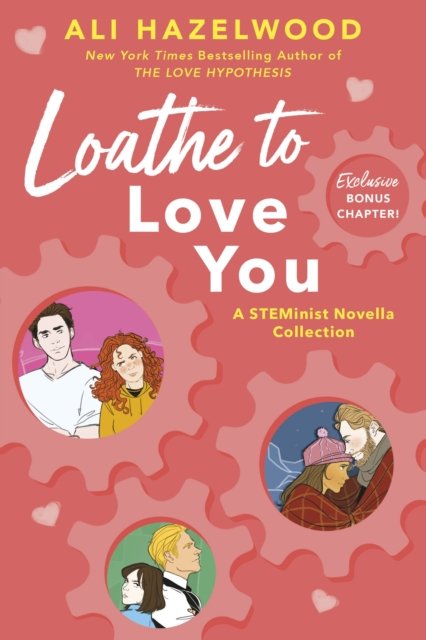 Loathe To Love You: From the bestselling author of The Love Hypothesis - Ali Hazelwood - Books - Little, Brown Book Group - 9781408726778 - January 3, 2023