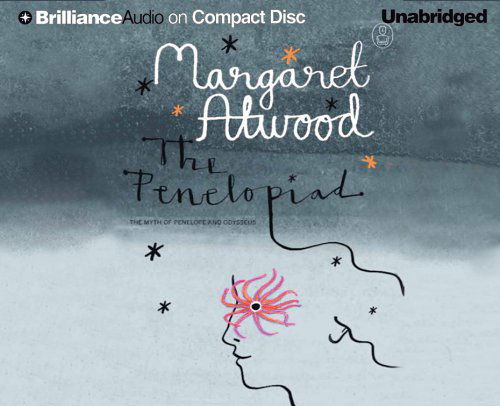 Cover for Margaret Atwood · The Penelopiad: the Myth of Penelope and Odysseus (The Myths Series) (Lydbog (CD)) [Unabridged edition] (2005)