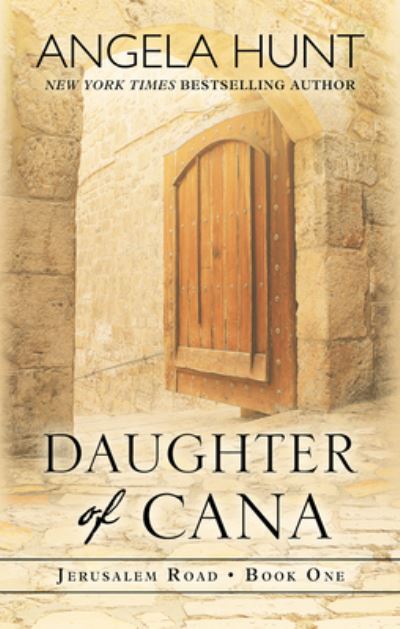 Cover for Angela Hunt · Daughter of Cana (Book) (2021)