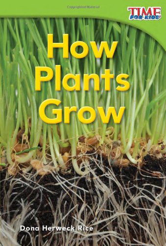 Cover for Dona Herweck Rice · How Plants Grow (Paperback Book) (2011)