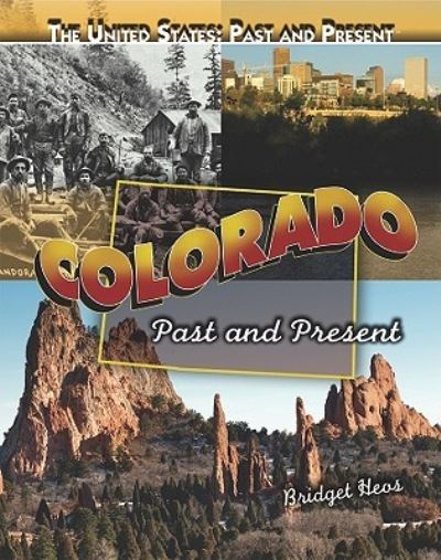 Cover for Bridget Heos · Colorado (Book) [1st edition] (2010)