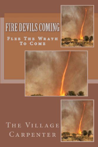 Cover for Charles Lee Emerson · Fire Devils Coming: Flee the Wrath to Come (Taschenbuch) (2013)