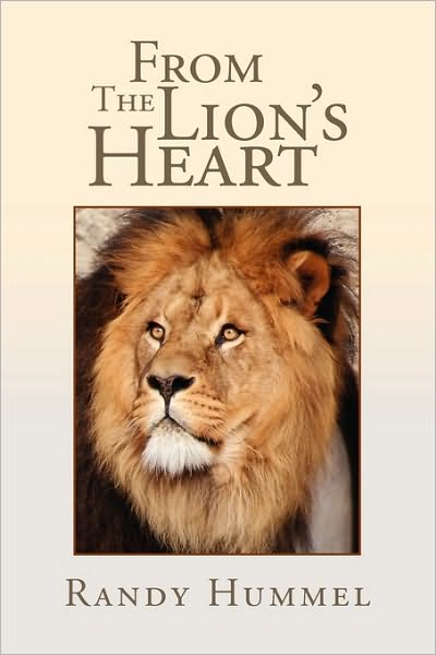 Cover for Randy Hummel · From the Lion's Heart (Paperback Book) (2009)