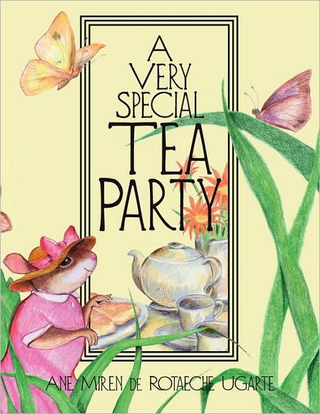 Cover for Ane Miren De Rotaeche Ugarte · A Very Special Tea Party (Paperback Book) (2010)