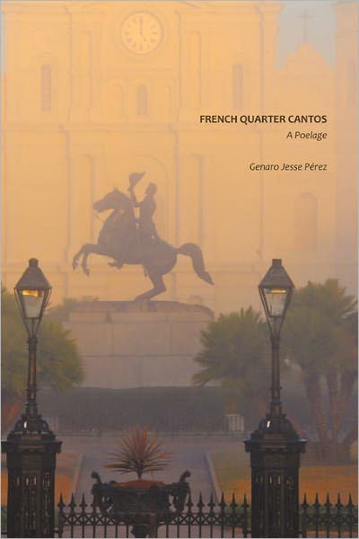 Cover for Genaro Jesse Perez · French Quarter Cantos: a Poelage (Paperback Book) (2010)