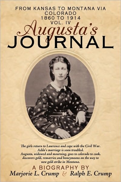 Cover for Ralph &amp;. Marjorie Crump · Augusta's Journal: Volume Iv (Hardcover Book) (2010)