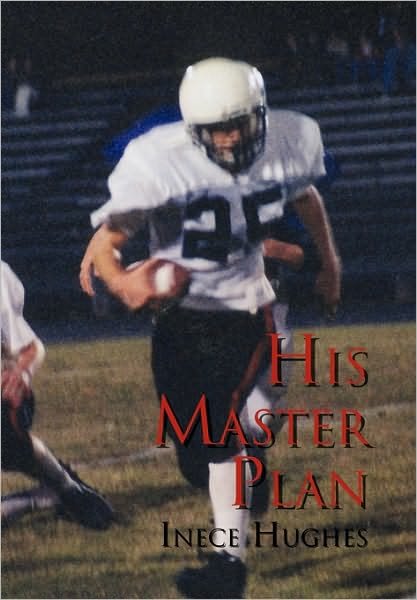 Cover for Inece Hughes · His Master Plan (Paperback Bog) (2010)