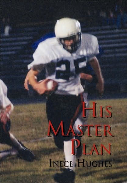 Cover for Inece Hughes · His Master Plan (Paperback Book) (2010)