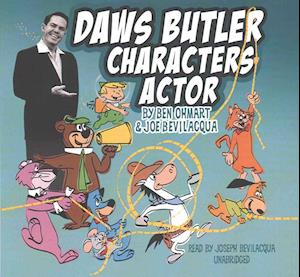 Cover for Ben Ohmart · Daws Butler, Characters Actor Lib/E (CD) (2016)