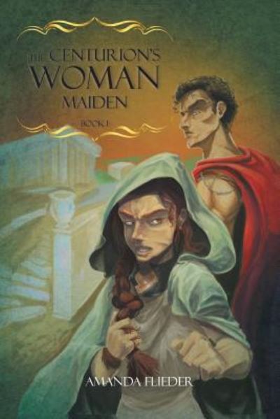 Cover for Amanda Flieder · The Centurion's Woman (Paperback Book) (2016)