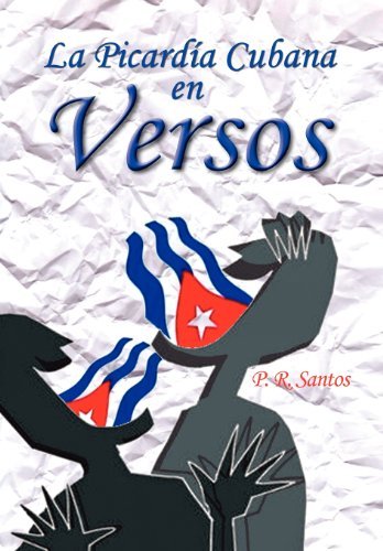 Cover for P. R. Santos · La Picardía Cubana en Versos (Hardcover Book) [Spanish edition] (2011)