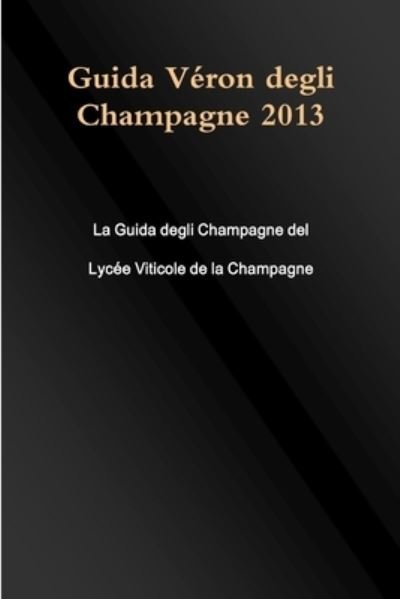 Cover for Collectif Photo Reims · Guida Veron Degli Champagne 2013 (Taschenbuch) (2012)