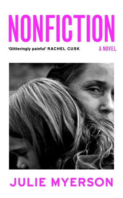 Cover for Julie Myerson · Nonfiction: A novel (Inbunden Bok) (2022)