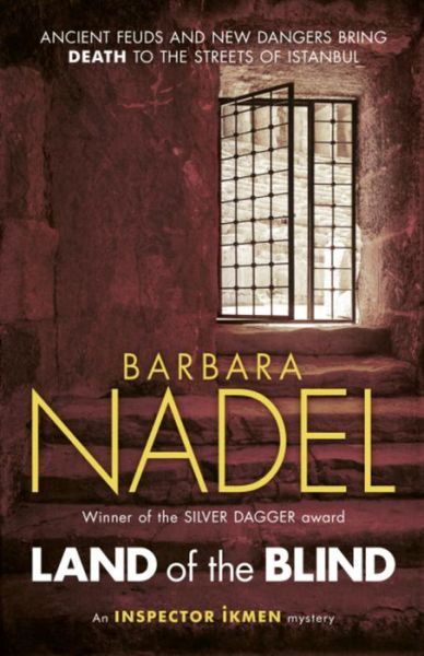 Cover for Barbara Nadel · Land of the Blind (Inspector Ikmen Mystery 17) (Paperback Book) (2015)