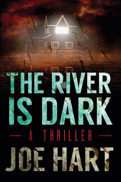 Cover for Joe Hart · The River Is Dark - A Liam Dempsey Thriller (Pocketbok) (2014)