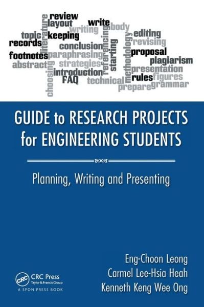 Cover for Eng Choon Leong · Guide to Research Projects for Engineering Students: Planning, Writing and Presenting (Paperback Bog) (2015)