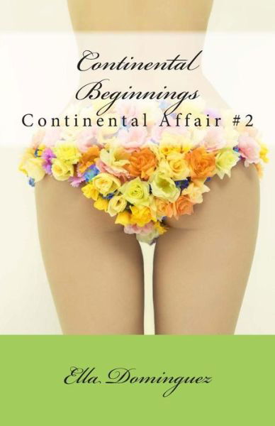 Cover for Ella Dominguez · Continental Beginnings (Paperback Book) (2013)