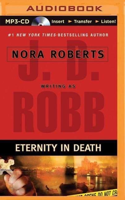 Cover for J D Robb · Eternity in Death (MP3-CD) (2014)