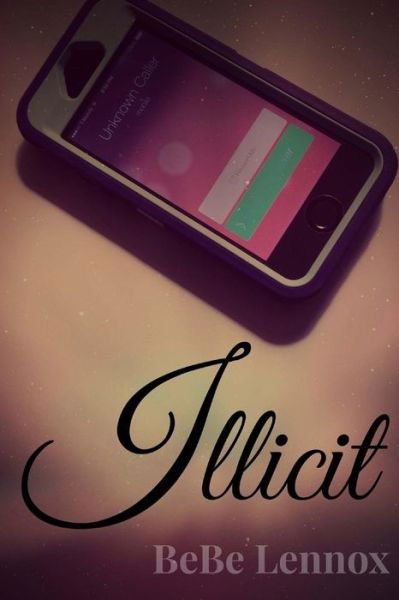 Cover for Bebe Lennox · Illicit (Pocketbok) (2013)