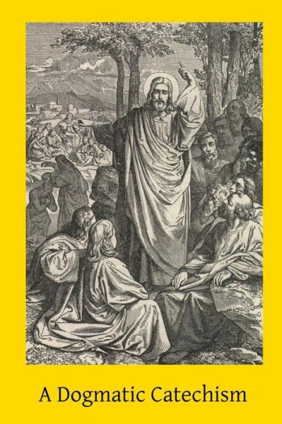 Cover for Frassinetti · A Dogmatic Catechism (Paperback Book) (2014)