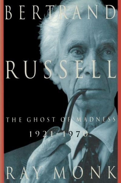 Cover for Ray Monk · Bertrand Russell 1921-1970, The Ghost of Madness (Paperback Book) (2016)