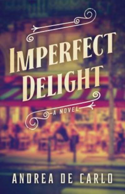 Cover for Andrea De Carlo · Imperfect Delight (Paperback Book) (2018)