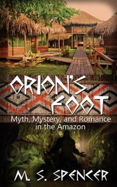 Cover for M. S. Spencer · Orion's Foot (Paperback Book) (2019)