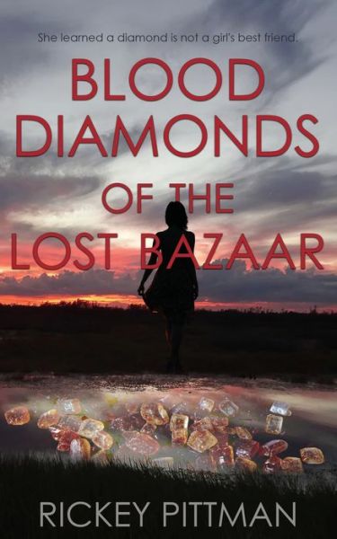 Cover for Rickey Pittman · Blood Diamonds of the Lost Bazaar (Paperback Book) (2022)