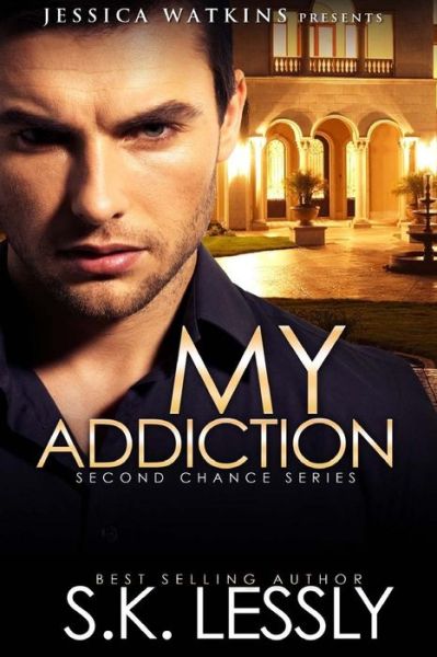 Cover for S K Lessly · My Addiction (Paperback Book) (2015)