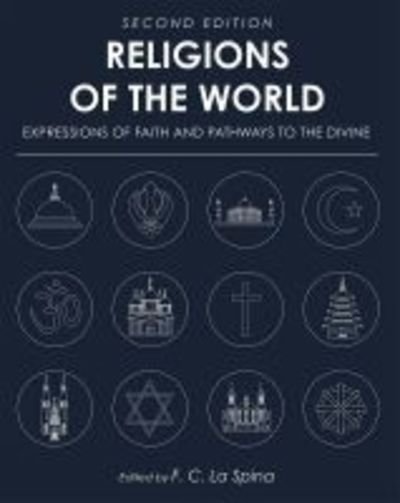 Cover for Religions of the World: Expressions of Faith and Pathways to the Divine (Paperback Book) [2 Revised edition] (2016)