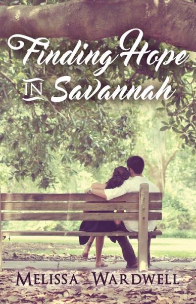 Cover for Melissa Wardwell · Finding Hope in Savannah (Paperback Book) (2015)