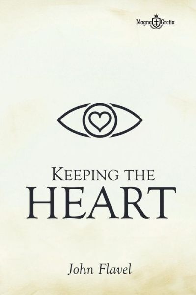 Cover for John Flavel · Keeping the Heart (Paperback Book) (2017)