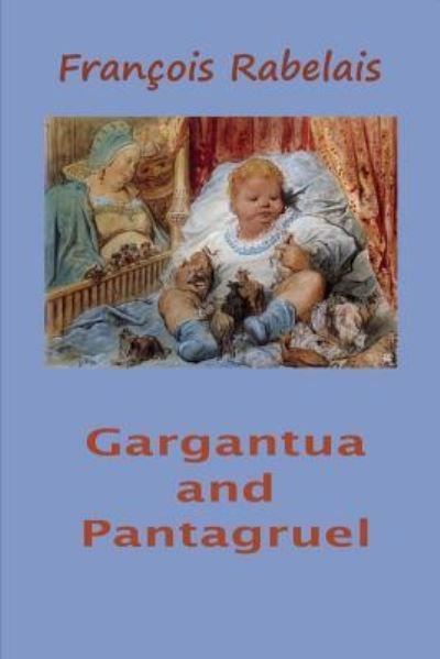 Cover for François Rabelais · Gargantua and Pantagruel (Book) (2015)