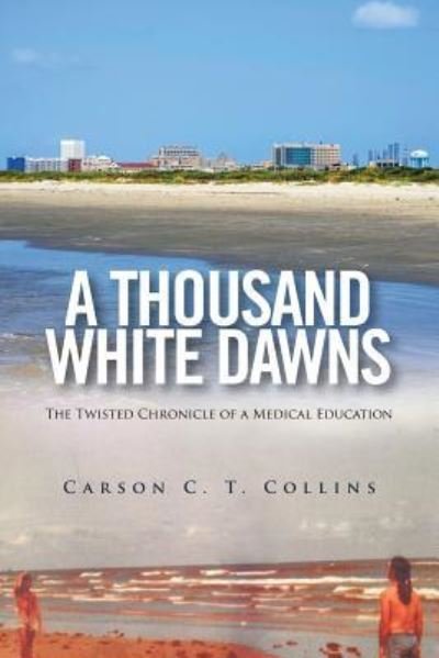 Cover for Carson C T Collins · A Thousand White Dawns (Pocketbok) (2016)
