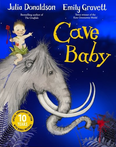 Cave Baby 10th Anniversary Edition - Julia Donaldson - Boeken - Pan Macmillan - 9781529027778 - 17 september 2020