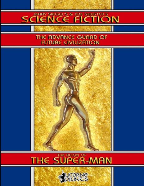 Cover for Jerry Siegel · Jerry Siegel's &amp; Joe Shuster's Science Fiction: The Reign of the Super-Man (Pocketbok) (2016)