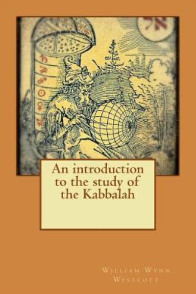 Cover for William Wynn Westcott · An introduction to the study of the Kabbalah (Paperback Book) (2016)