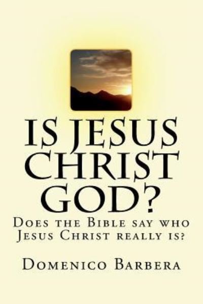 Cover for D B Domenico Barbera · Is Jesus Christ God? (Taschenbuch) (2016)