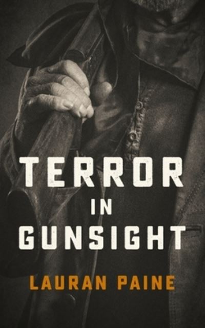 Cover for Lauran Paine · Terror in Gunsight (Taschenbuch) (2020)