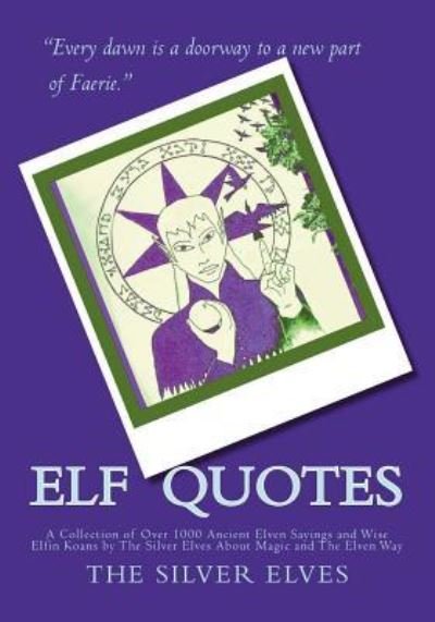 Cover for The Silver Elves · Elf Quotes (Taschenbuch) (2016)