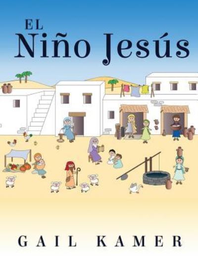 Cover for Gail Kamer · El Nino Jesus (Paperback Book) (2017)